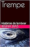Trempe: Histórias de lembrar (Crônicas de um minuto Livro 3)