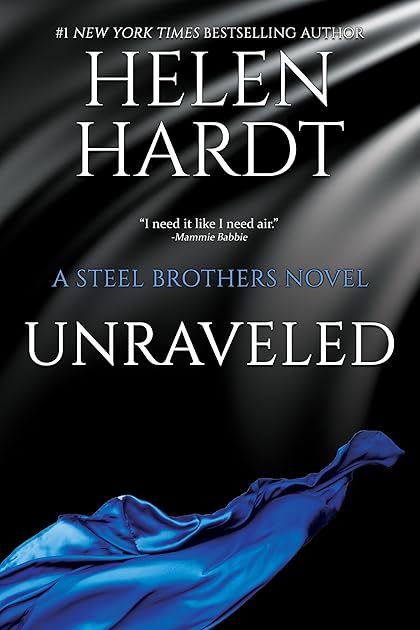 Unraveled (Steel Brothers Saga, #9)