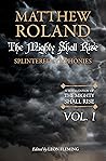Splintered Symphonies (The Mighty Shall Rise #1)