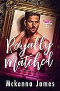 Royally Matched