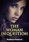 The Woman In Question