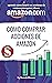 Cómo comprar acciones de Amazon: Cómo invertir en la Bolsa de valores desde cero para principiantes, Aprende Cómo Invertir en Acciones y ganar dinero (Spanish Edition)