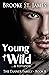 Young & Wild (Tanner Family, #8)