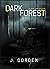 Dark Forest: A Mini-Antholo...