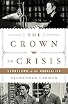 The Crown in Crisis: Countdown to the Abdication Book cover for The Crown in Crisis: Countdown to the Abdication