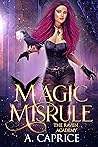 Magic Misrule by A. Caprice