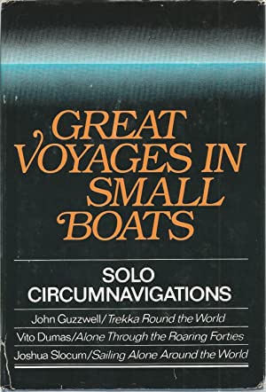 Great voyages in small boats: Solo circumnavigations