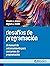Desafíos de programación: El manual de entrenamiento para concursos de programación (Spanish Edition)