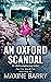 An Oxford Scandal (Great Reads #3) by Maxine Barry