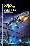 Confines: La oscuridad detrás del cosmos (Spanish Edition) Confines: La oscuridad detrás del cosmos (Spanish Edition)