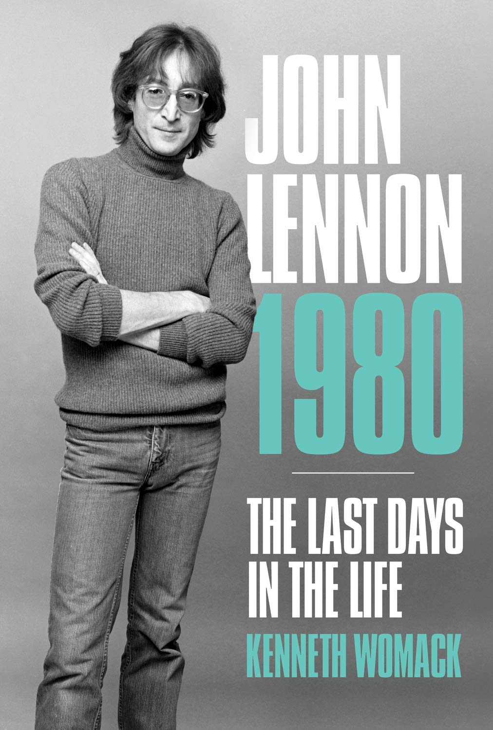 John Lennon 1980: The Last Days in the Life (Kindle Edition)