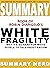 SUMMARY BOOK OF ROBIN DIANGELO’S WHITE FRAGILITY  by Summary Nerd