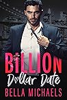 Billion Dollar Date by Cissy Mecca