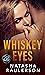 Whiskey Eyes