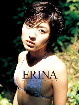 Erina Vol 2 松井絵里奈1st 写真集 By 熊谷貫