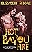 Hot Bayou Fire