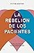 La rebelión de los pacientes