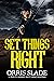 Set Things Right: (A Deputy Sheriff Matt Laing Western)