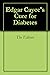 Edgar Cayce's Cure for Diabetes
