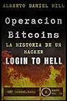 Operacion Bitcoins: Login to HELL (Operación Bitcoins nº 1) (Spanish Edition)