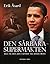 Den sårbara supermakten: USA:s väg från John F. Kennedy till Barack Obama