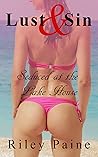 Lust and Sin: Seduced at the Lake House (Temptation and Cheating Book 1)