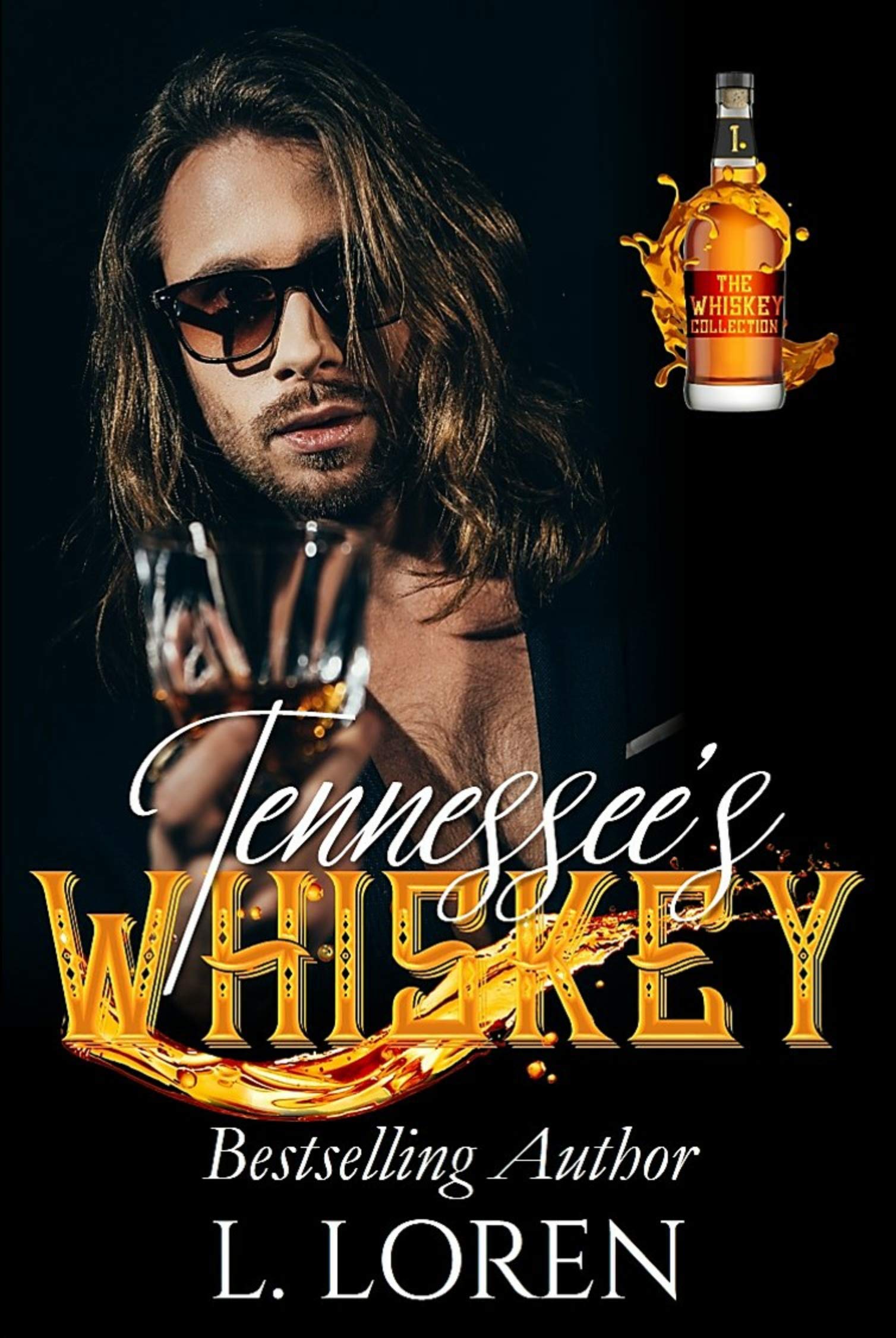 Tennessee's Whiskey (The Whiskey Collection Book, #1)