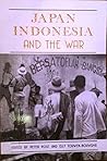 Japan, Indonesia and the War: Myths and Realities