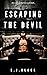 Escaping the Devil