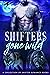 Shifters Gone Wild: A Shift...