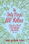 The Only Magic We...
