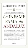 Book cover for La infame fama del andaluz (Andalucía) (Spanish Edition)