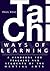 Ways of Learning: A Handbook for Teachers and Students of Tai Chi and the Martial Arts
