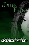 Jade Eyes: A Tale...