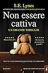 Non essere cattiva