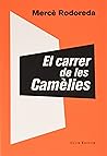 El carrer de les Camèlies by Mercè Rodoreda