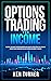 Options Trading for Income:...