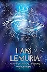 I AM Lemuria: A Story of Spiritual Awakening