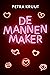 De mannenmaker
