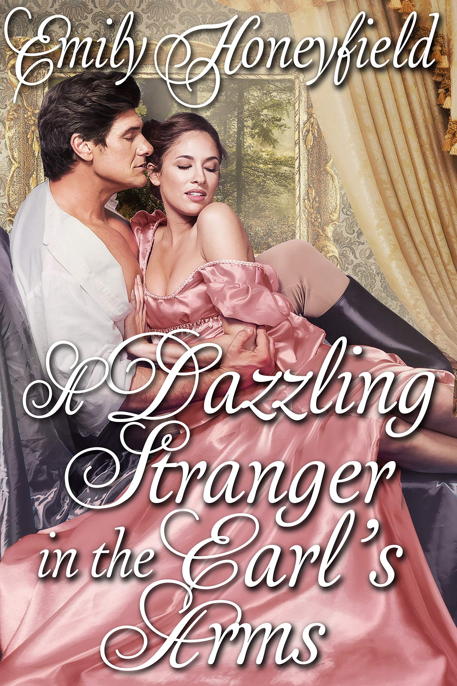 A Dazzling Stranger in the Earl's Arm (Kindle Edition)