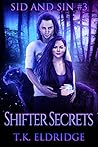 Shifter Secrets (Sid & Sin, #3)