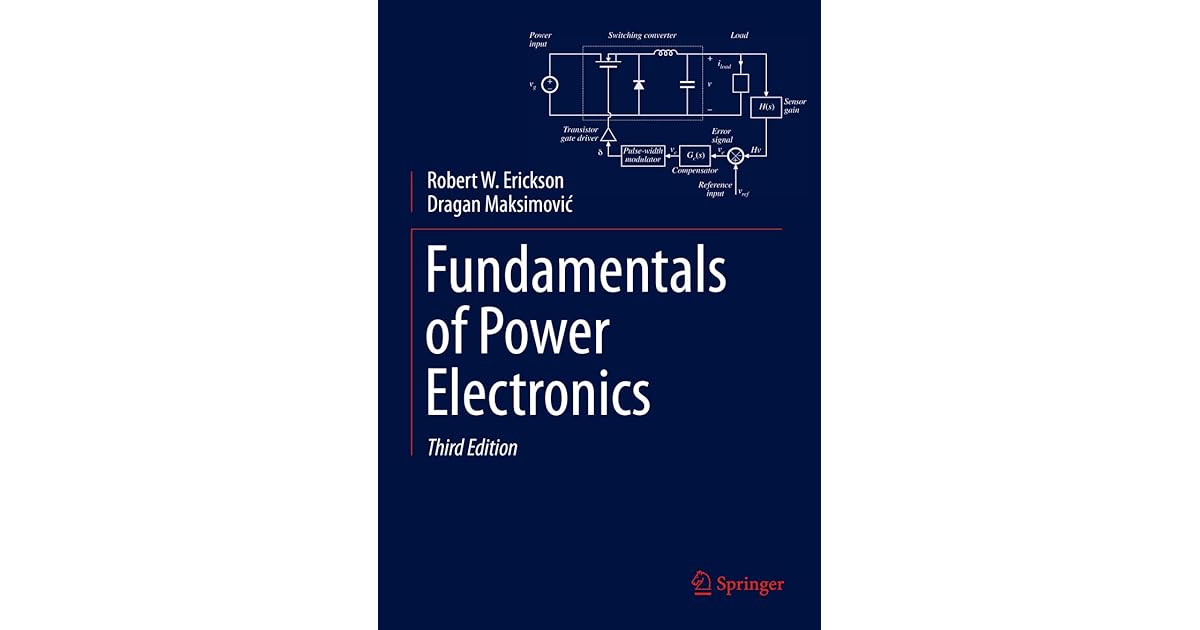 Fundamentals of Power Electronics by Robert W. Erickson