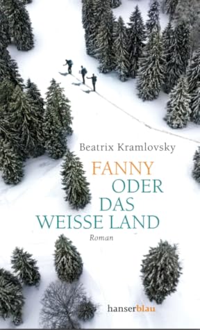 Fanny oder das weiße Land