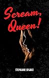 Scream, Queen