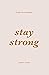 Stay Strong