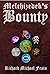 Melchizedek's Bounty (Haven Crest Chronicles #2) by Richard Michael Frain