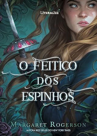 O feiti?o dos espinhos by Margaret  Rogerson