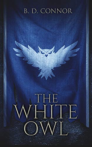 The White Owl (Chronicles of Calmarra #1)