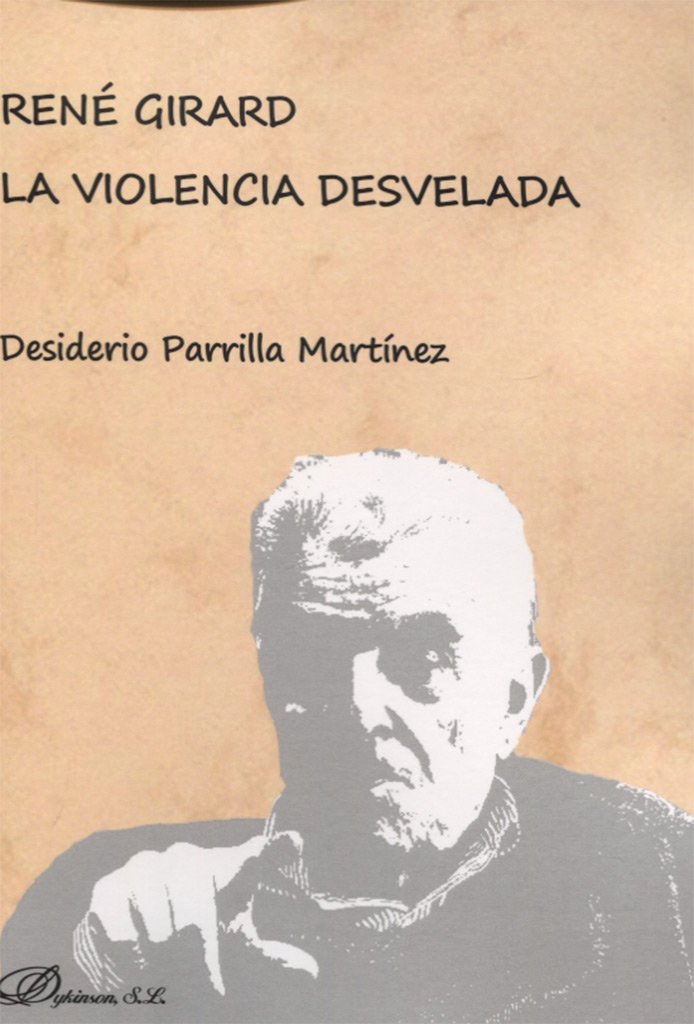 René Girard. La violencia desvelada (Paperback)
