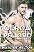 Cerca del peligro (Echo Platoon, #1)